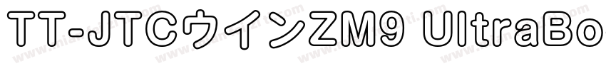 TT-JTCウインZM9 UltraBo字体转换